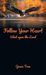 Follow Your Heart - Bild 1
