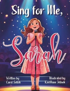 Sing for Me, Sarah - Selick, Carol