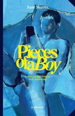 Pieces Of A Boy - Morris, Sam