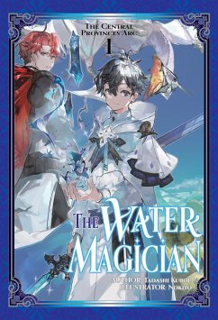 The Water Magician: Arc 1 Volume 1 (eBook, ePUB) - Kubou, Tadashi