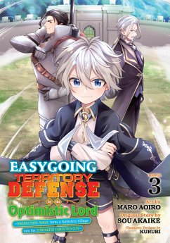 Easygoing Territory Defense by the Optimistic Lord: Production Magic Turns a Nameless Village Into the Strongest Fortified City (Manga) Vol. 3 - Akaike, Sou