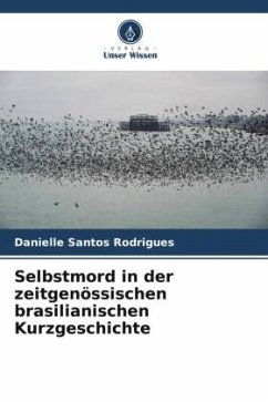 Selbstmord in der zeitgenössischen brasilianischen Kurzgeschichte - Santos Rodrigues, Danielle
