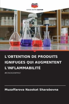 L'OBTENTION DE PRODUITS IGNIFUGES QUI AUGMENTENT L'INFLAMMABILITÉ - Nazokat Sharabovna, Muzaffarova