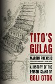 Tito's Gulag Tito's Gulag