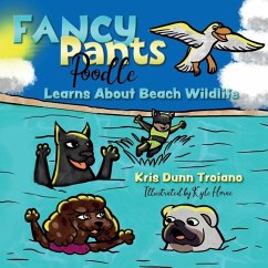 Fancy Pants Poodle Learns About Beach Wildlife - Dunn Troiano, Kris