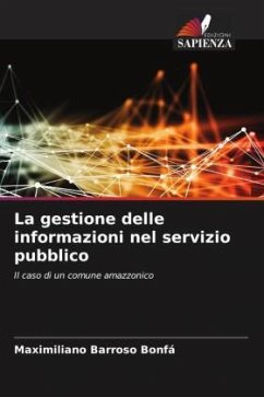 La gestione delle informazioni nel servizio pubblico - Bonfá, Maximiliano Barroso