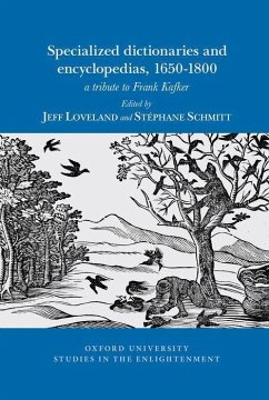 Specialized Dictionaries and Encyclopedias, 1650-1800 - Loveland, Jeff; Schmitt, Stéphane