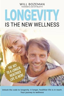 Longevity Is The New Wellness - Bozeman, Will