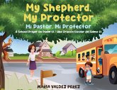 My Shepherd, My Protector / Mi Pastor, Mi Protector