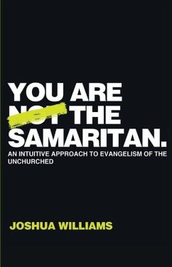 You Are Not the Samaritan - Williams, Joshua