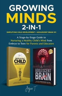 Growing Minds 2-in-1 Simplifying Child Development + Adolescent Brain 101 - T, Joyce