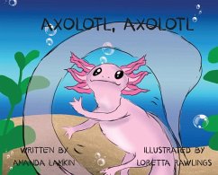 Axolotl, Axolotl - Lamki N, Amanda