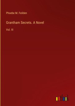 Grantham Secrets. A Novel