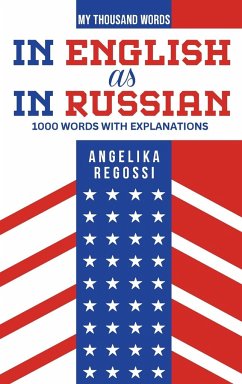 IN ENGLISH AS IN RUSSIAN 1000 words with explanations - Regossi