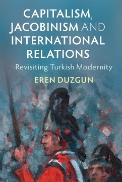 Capitalism, Jacobinism and International Relations - Duzgun, Eren
