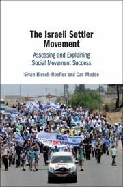 The Israeli Settler Movement - Hirsch-Hoefler, Sivan; Mudde, Cas (University of Georgia)