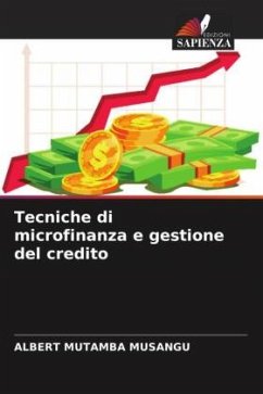 Tecniche di microfinanza e gestione del credito - MUTAMBA MUSANGU, ALBERT