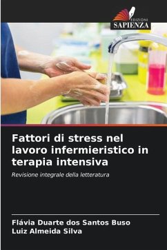 Fattori di stress nel lavoro infermieristico in terapia intensiva - Duarte dos Santos Buso, Flávia;Almeida Silva, Luiz