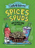 Andy Warner's Oddball Histories: Spices and Spuds