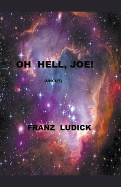 Oh Hell, Joe! (Uncut) - Ludick, Franz