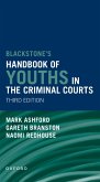 Blackstones' Handbook of Youths in the Criminal Courts