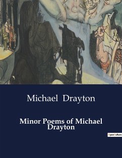 Minor Poems of Michael Drayton - Drayton, Michael