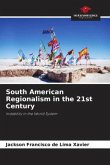South American Regionalism in the 21st Century