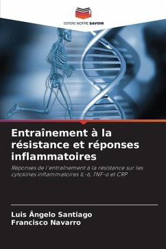 Entraînement à la résistance et réponses inflammatoires - Santiago, Luis Ângelo;Navarro, Francisco