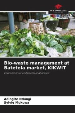 Bio-waste management at Batetela market, KIKWIT - Ndungi, Adingite;Mukuwa, Sylvie