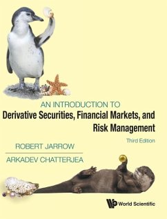 Introduction to Derivative Securities, Financial Markets, and Risk Management, an (Third Edition) - Jarrow, Robert A; Chatterjea, Arkadev