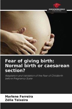 Fear of giving birth: Normal birth or caesarean section? - Ferreira, Marlene;Teixeira, Zélia