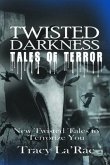 Twisted Darkness Tales of Terror (eBook, ePUB)