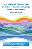 International Perspectives on Critical English Language Teacher Education (eBook, ePUB)