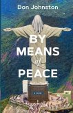 By Means of Peace (eBook, ePUB)