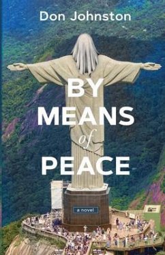 By Means of Peace (eBook, ePUB) - Johnston, Don