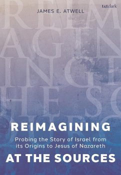Reimagining at the Sources (eBook, PDF) - Atwell, James