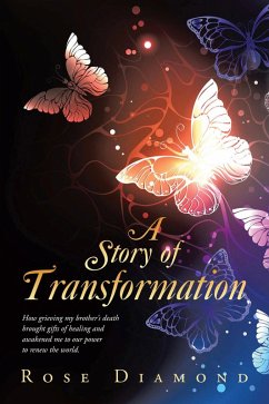 A Story of Transformation (eBook, ePUB) - Diamond, Rose