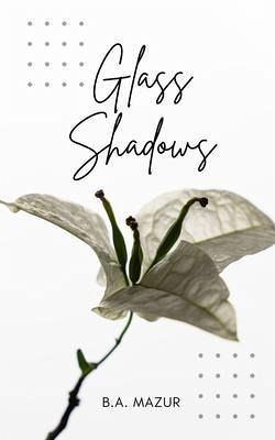 Glass Shadows (eBook, ePUB)