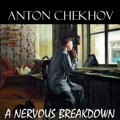 A Nervous Breakdown (MP3-Download) - Chekhov, Anton