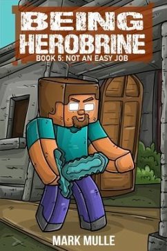 Being Herobrine Book 5 (eBook, ePUB) - Mulle, Mark