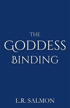 The Goddess Binding (The Alira Series, #1) (eBook, ePUB) - Salmon, L. R.