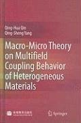 Macro-Micro Theory on Multifield Coupling Behavior of Heterogeneous Materials (eBook, PDF) Macro-Micro Theory on Multifield Coupling Behavior of Heterogeneous Materials (eBook, PDF)