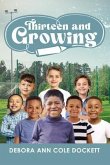 Thirteen and Growing (eBook, ePUB)