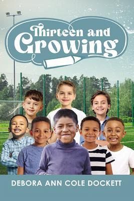Thirteen and Growing (eBook, ePUB) Thirteen and Growing (eBook, ePUB)