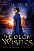 Stolen Wishes (Three Wishes Historical Fantasy, #2.5) (eBook, ePUB)