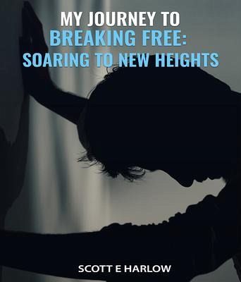 My Journey to Breaking Free (eBook, ePUB)