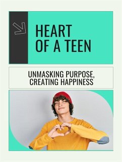 Heart of a Teen (eBook, ePUB) - C., Elijah