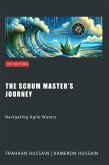The Scrum Master's Journey: Navigating Agile Waters (eBook, ePUB)