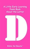A Little Early Learning Poem Book About the Letter D (eBook, ePUB)