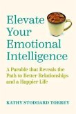 Elevate Your Emotional Intelligence (eBook, ePUB)